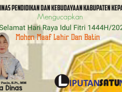 Dinas Pendidikan Dan Kebudayaan Kabupaten Kepahiang Mengucapkan Selamat Hari Raya Idul Fitri 1444 H