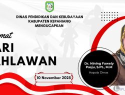 Dinas Pendidikan Dan Kebudayaan Kabupaten Kepahiang Mengucapkan Selamat Hari Pahlawan Nasional 10 November 2025