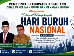 PUPR Kepahiang Ucapkan Selamat Hari Buruh Internasional 2026, Teddy Adeba Apresiasi Semangat Para Pekerja